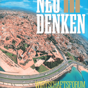 NEU DENKEN Wirtschaftsforum 2022 auf Mallorca Magazin Cover