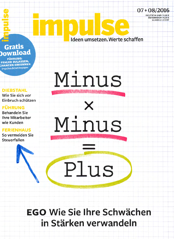 Impulse Magazin Ideen umsetzen. Werte schaffen. Minus x Minus = Plus.